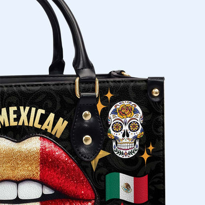 I'm Mexican Pero No Te Pases - Personalized Custom Leather Handbag - ME046_HB