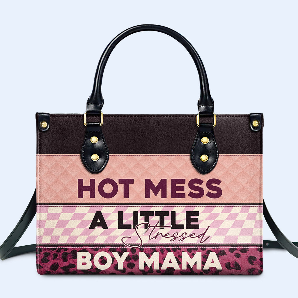 Hot Mess A Little Stressed - Personalized Custom Leather Handbag - MM05