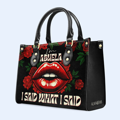 I Said What I Said - Abuela - Personalized Custom Leather Handbag - MM34