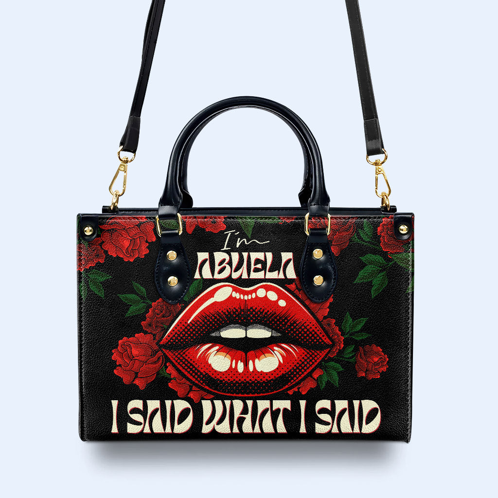 I Said What I Said - Abuela - Personalized Custom Leather Handbag - MM34