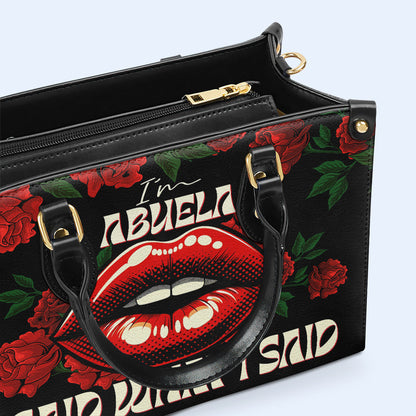 I Said What I Said - Abuela - Personalized Custom Leather Handbag - MM34