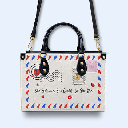 She Believe She Could So She Did - Personalized Custom Leather Handbag - MM52