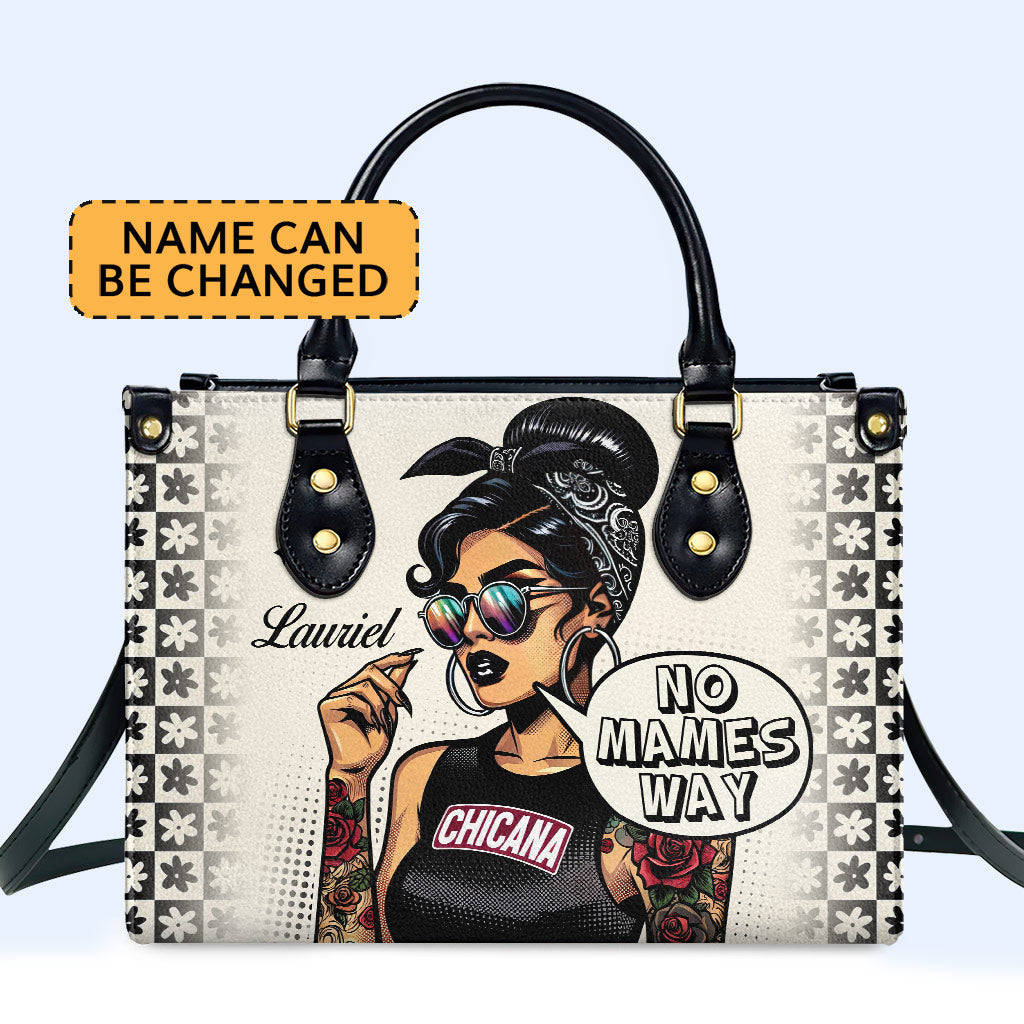 No Mames Way - Personalized Custom Leather Handbag - MX15