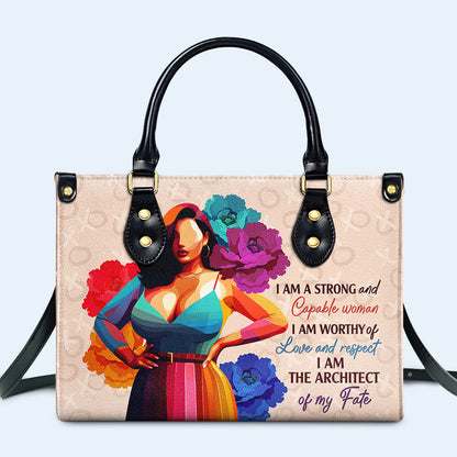 I Am Strong And Capable Woman - Personalized Custom Leather Handbag - PG04