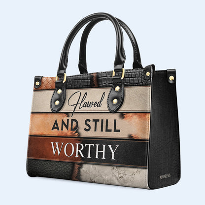 Flawed And Still Worthy - Leather Handbag - PG17