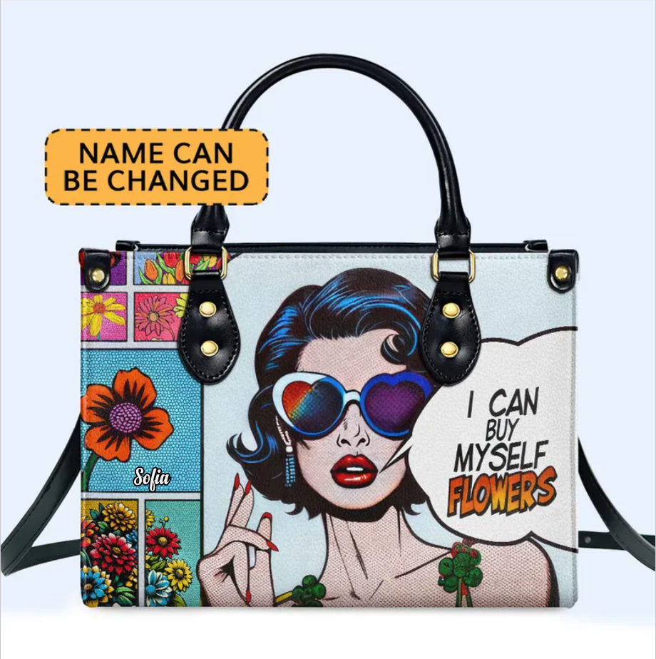 I Can Buy Myself Flowers - Personalized Custom Leather Handbag - buyflowers02