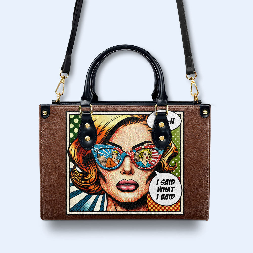 I Said What I Said- Personalized Custom Leather Handbag - bis01