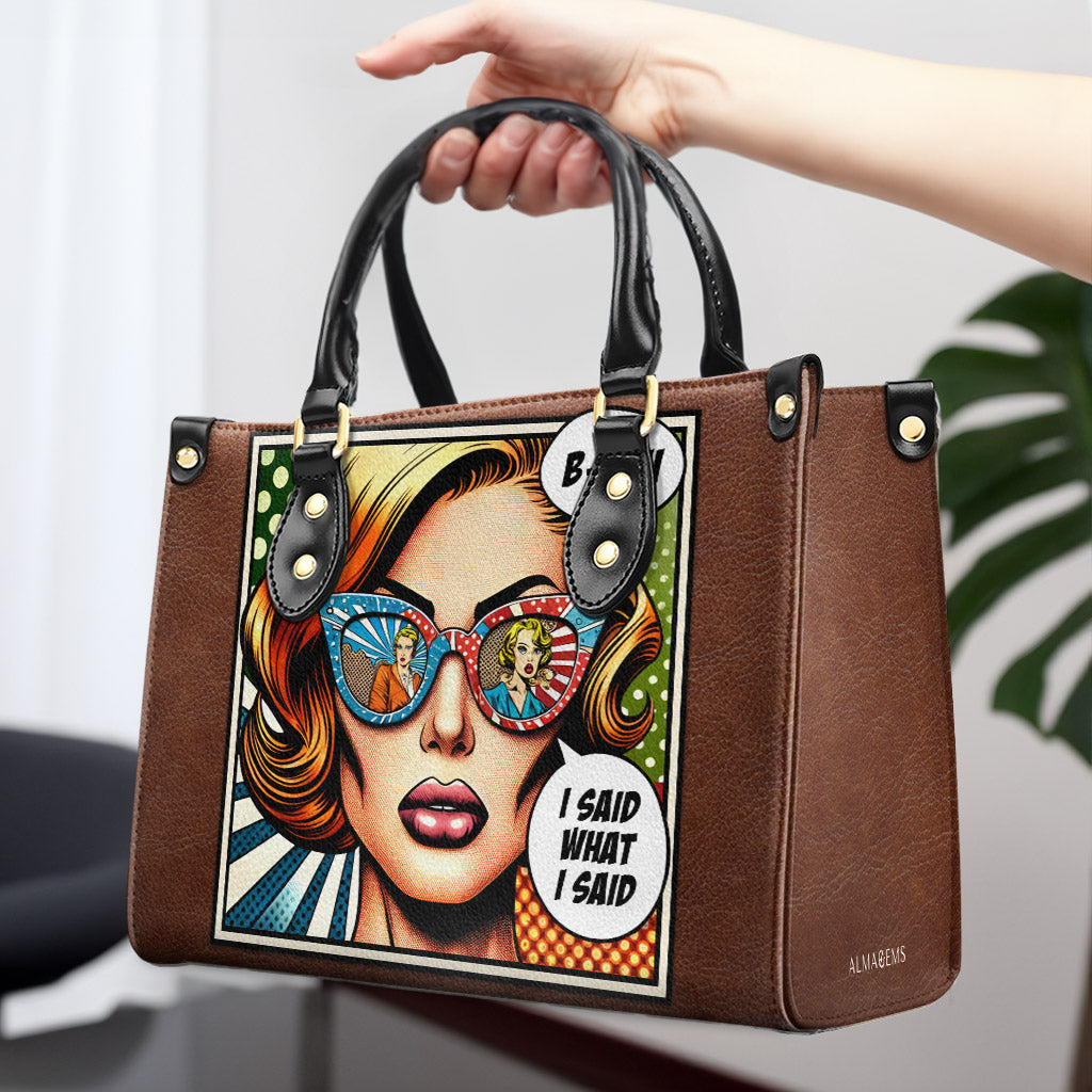 I Said What I Said- Personalized Custom Leather Handbag - bis01