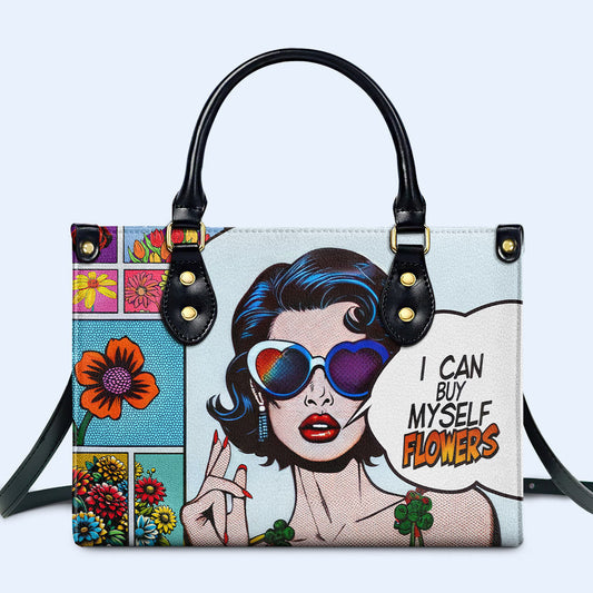 I Can Buy Myself Flowers - Personalized Custom Leather Handbag - buyflowers02