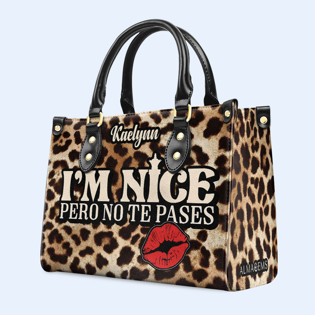 Pero No Te Pases - Personalized Custom Leather Handbag - HG18