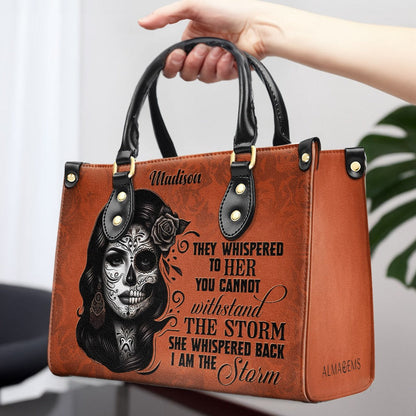 I Am The Storm - Personalized Custom Leather Handbag - HG22